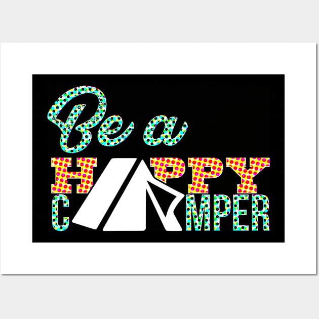 Be a happy camper Wall Art by Lin Watchorn 